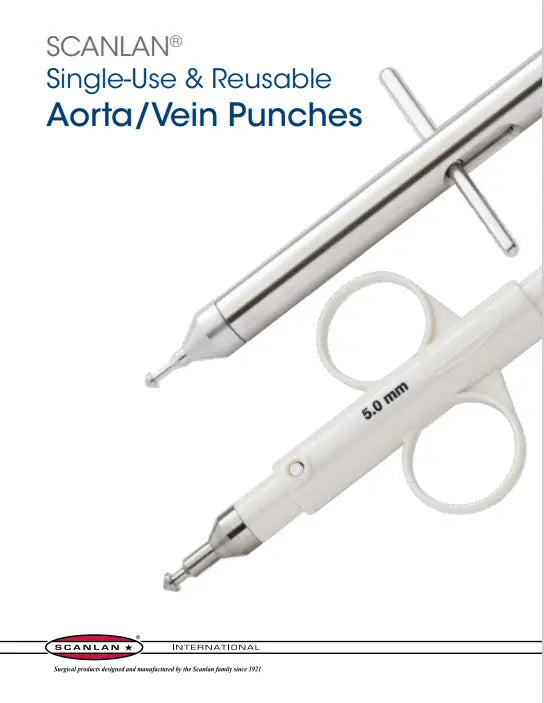 Scanlan Single-Use & Reusable Aorta/Vein Punches Catalog